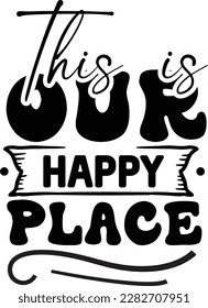 This is Our Happy Place svg ,pillow design, pillow Svg design