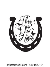 This is our home. Minimalist Wording Design, Wall Decor, Wall Decals Vector, House with heart illustration, Wording Design, Lettering Design, Art Decor, Poster Design isolated on white background