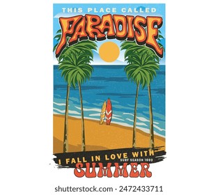 This place called paradise. Summer vibes vector print design. Palm tree graphic design. Beach t shirt.
