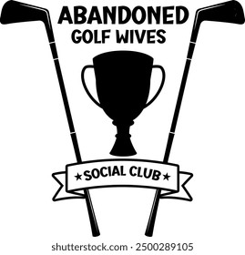 Este diseño lúdico celebra la camaradería del "Club Social de Esposas de Golf Abandonadas", con palos de golf y un trofeo para resaltar la diversión y el humor entre las viudas de golf.
