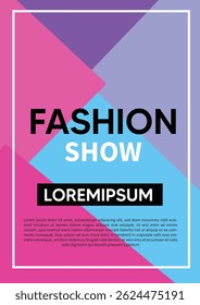 This poster design features a vibrant color palette and geometric patterns promoting a stylish fashion show or event. The bold typography highlights the purpose, creating an attractive and engaging la