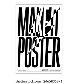 This poster is a tempting invitation to creativity. With a bright background and eye-catching images, this poster showcases the "MAKE IT POSTER" theme expressed in a dynamic and modern style.
