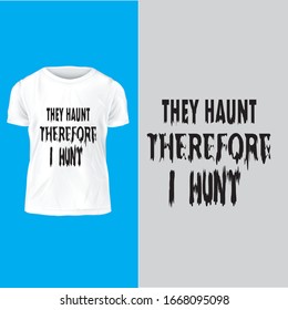 This is a professional ghost hunter lover t shirt design concept, textured lettering.