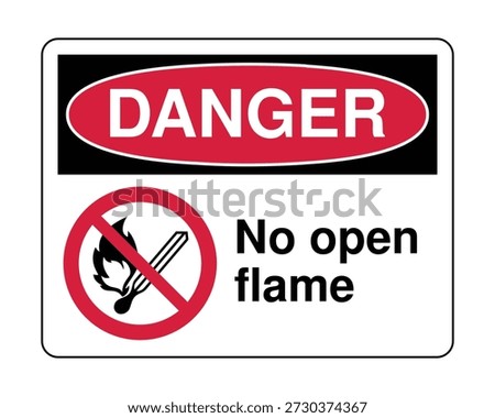 This professional regulatory safety sign features a high-visibility "DANGER" header set within a red oval to alert personnel to immediate fire risks. The sign displays the universal prohibitory symbol—a red circle with a diagonal slash—over a black silhouette of a burning matchstick. Explicitly labeled "No open flame," this signage is critical for laboratories, chemical storage areas, and fueling stations to prevent accidental ignition and ensure facility fire safety compliance.