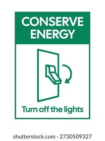 Este sinal de sustentabilidade profissional apresenta um cabeçalho verde de alta visibilidade "CONSERVE ENERGY" para promover a responsabilidade ambiental dentro das instalações. O sinal exibe um ícone verde de um interruptor de luz sendo alternado para baixo, acompanhado por uma seta curva e o texto instrucional explícito "Desligue as luzes". Ideal para escritórios, escolas e locais de trabalho industriais, essa sinalização serve como um lembrete crítico para reduzir o consumo de eletricidade.