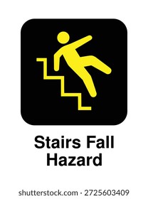 This professional vector sign identifies a fall hazard on stairways, designed with a high-contrast color scheme for maximum visibility in industrial and commercial facilities. The graphic features a yellow silhouette of a person losing their balance while descending steps, set against a black square background with rounded corners. The bold black text "Stairs Fall Hazard" is displayed clearly below the icon on a white background. This asset is ideal for building safety inspections, facility management apps, architectural hazard mapping, and workplace injury prevention materials.