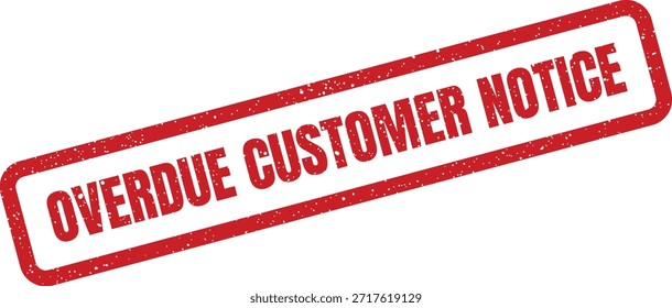 Esta impressão em vermelho antigo e proeminente exibe 'AVISO AO CLIENTE VENCIDO', perfeito para correspondência comercial, lembretes de pagamento ou alertas de cliente.