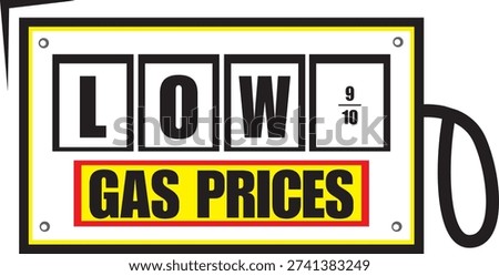 This promotional graphic features the bold text “Low Gas Prices” styled to resemble a traditional roadside petrol station sign. The inclusion of “9 by 10” reflects common fuel pricing formats, representing fractional cents commonly seen at gas stations. The design emphasizes affordability and fuel savings, making it ideal for advertising competitive gasoline prices.