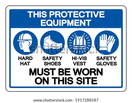 This Protective Equipment Must Be Worn On This Site Symbol Sign ,Vector Illustration, Isolate On White Background Label. EPS10