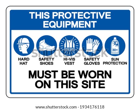 This Protective Equipment Must Be Worn On This Site Symbol Sign ,Vector Illustration, Isolate On White Background Label. EPS10