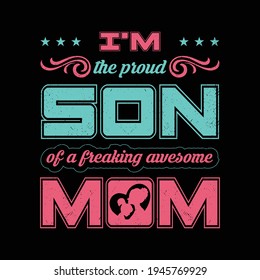 Este es un orgulloso hijo de un diseño de camisetas de mamá increíblemente genial