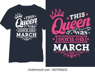 Esta reina nació en marzo - Ilustración vectorial para diseño de camisetas de cumpleaños, diseño de tazas