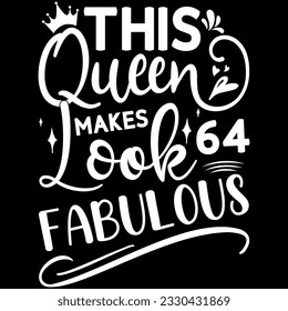 This Queen Makes 11 Look Fabulous, Birthday T-shirt Design
