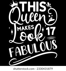 Esta Reina hace que 11 luzcan fabulosas, diseño de camisetas de cumpleaños
