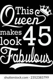 
This Queen Makes Look 45 Fabulous eps cut file for cutting machine
