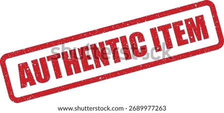 This red distressed stamp reads 'Authentic Item,' perfect for ensuring consumers of product originality and safeguarding against fake merchandise.
