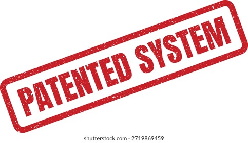 Este selo vermelho grunge apresenta proeminentemente o "Sistema patenteado", ideal para ilustrar processos proprietários, projetos de software e estruturas operacionais.