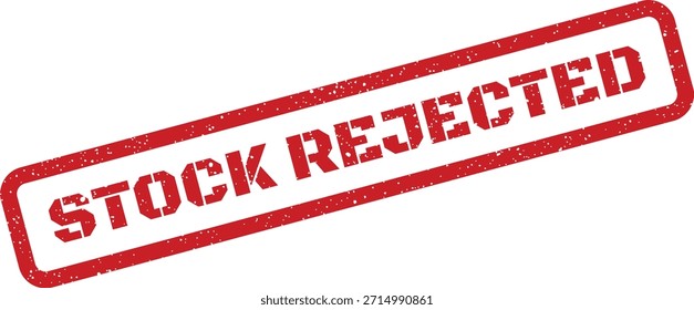 Dieser rote Gummistempel zeigt deutlich "STOCK REJECTED" an, was auf Ablehnung oder Untauglichkeit eines Artikels hinweist. Nützlich für die Qualitätskontrolle.