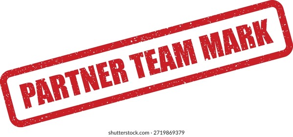 Esse carimbo vermelho com "Partner Team Mark" é adequado para ilustrar a sinergia da equipe, os esforços colaborativos, a identidade compartilhada ou as conquistas do grupo.