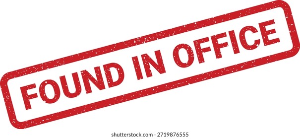 This red, textured stamp mark indicates an item was located within an office environment, suitable for administrative notices and company procedures.