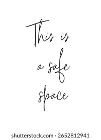 Este É Um Espaço Seguro - Citação Reconfortante. Uma declaração simples, mas poderosa, que cria uma atmosfera de conforto, confiança e aceitação. Perfeito para a saúde mental e temas de bem-estar