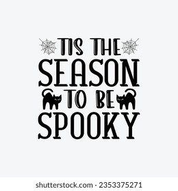 Esta Es La Temporada Que Tiene Miedo. Typografía Diseño de camisetas de Halloween. Plantilla de diseño de camisetas de Halloween fácil de imprimir para hombres, mujeres y niños