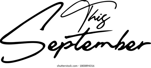 Dieser handgeschriebene Typografie-Schwarzer Farbtext vom September 
auf weißem Hintergrund
