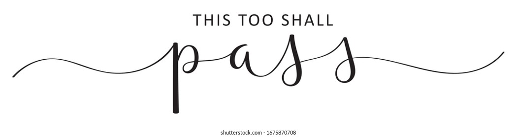 This Too Shall Pass Images, Stock Photos &Amp; Vectors | Shutterstock