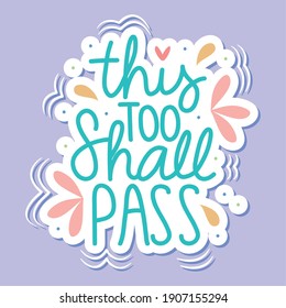 this too shall pass, inspirational lettering over purple background, colorful design, vector illustration