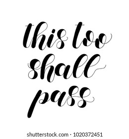 This too shall pass. Lettering illustration.