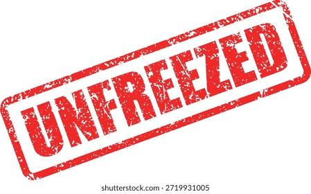 Esto muestra un sello rojo audaz con un aspecto desgastado y texturizado, mostrando UNFREEZED en mayúsculas sobre un fondo claro, transmitiendo una sensación de validación.