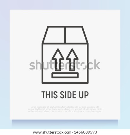 This side up symbol on box. Thin line icon for logistics or delivery service. Modern vector illustration.