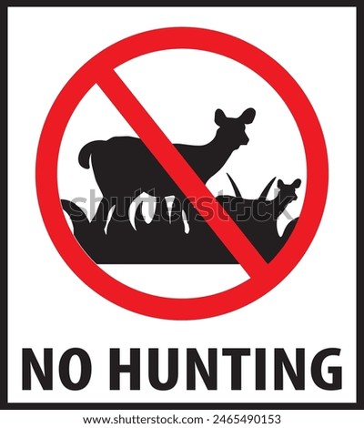This sign indicates that hunting is strictly prohibited in the area. It aims to protect local wildlife and ensure the safety of visitors, preserving the natural environment for everyone to enjoy.