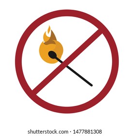 This is sign for no fire,
burning fire match.