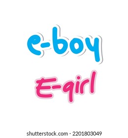 This is similar to emo or goth culture, but they use the internet to express themselves.. E-boy and E-girl. Gen z slang word in vector