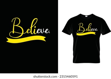 This simple yet powerful design features the word "Believe" in bold letters, reminding you and others to stay positive and never stop believing in yourself. Made with comfortable fabric and available 