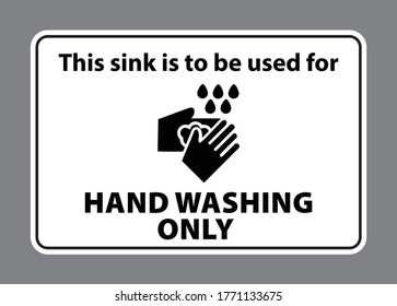 This sink is to be used for handwashing only. Hand washing notice sign vector eps10 - Shutterstock ID 1771133675