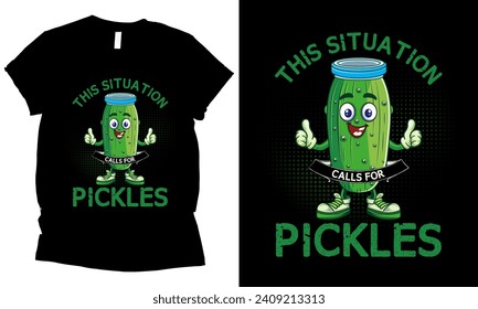 Diese Situation erfordert ein T-Shirt-Design für Pickles.