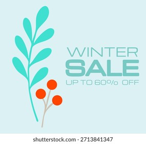 This soft blue image advertises a Winter Sale with a prominent text and a discount offer. It is decorated with a small branch featuring green leaves and red berries.