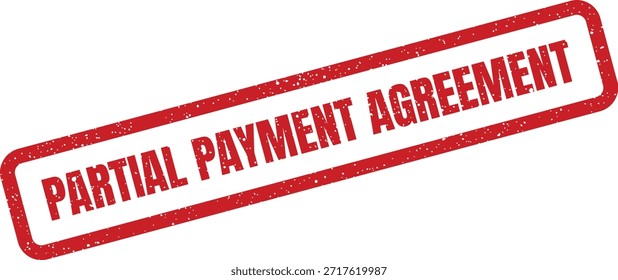 Este sello significa que existe un Acuerdo formal para el pago parcial, esencial para documentar las obligaciones y Términos financieros.