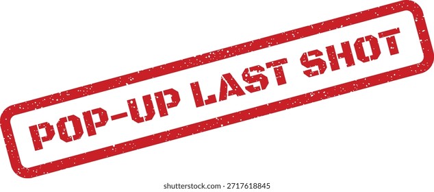 Diese auffällige rote Grunge-Briefmarke mit "POP-UP LAST SHOT"-Text ist perfekt, um Dringlichkeit in Werbeaktionen zu schaffen und Kunden an ablaufende Angebote zu erinnern.
