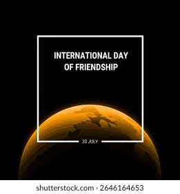 This is a striking vector illustration for "INTERNATIONAL DAY OF FRIENDSHIP," featuring bold white text against a deep black background, framed by a thin white border. 