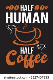 Diseño de Coffee T Shirt personalizado. Puede descargar fácilmente Este diseño y editarlo y utilizarlo en su elemento de impresión sin ningún problema.