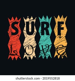 This is surf love   t-shirt design