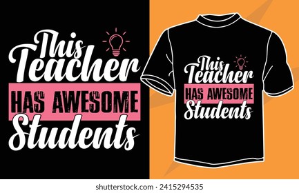 this teacher has awesome students t shirt design