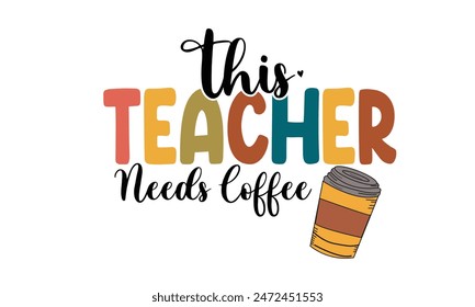 Dieser Lehrer braucht Kaffee PNG T-Shirt Design