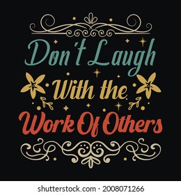 This is a text work-related design so photo frames t-shirt and notebooks etc. You can use this design on any product