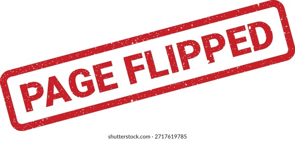 Dieser strukturierte rote Gummistempelvektor zeigt die Meldung "PAGE FLIPPED" an. Verwenden Sie es, um Website-Änderungen, Inhaltsaktualisierungen oder neue Abschnitte anzuzeigen.