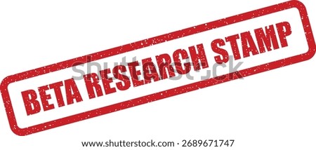 This textured red stamp with 'beta research stamp' is ideal for officially marking documents or reports from early research and development studies.