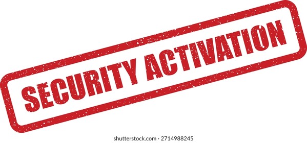 Dieser rote Stempel mit einer Struktur und "SECURITY ACTIVATION" ist nützlich, um den Beginn von Schutzmaßnahmen oder Systemprotokollen anzuzeigen.